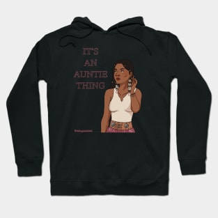 It’s An Auntie Thing Hoodie